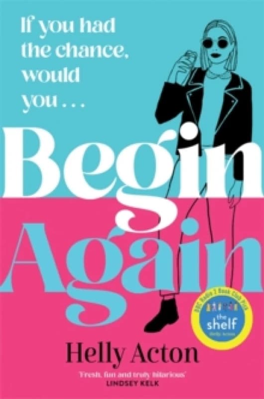 Begin Again : What would you change if you could go back? Paperback / softback