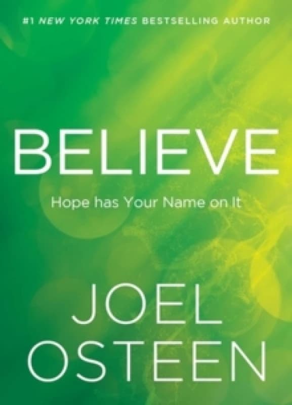 Believe : Hope Has Your Name on It Hardback
