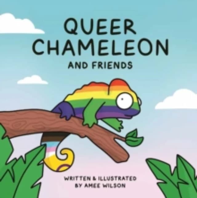 Queer Chameleon and Friends Hardback