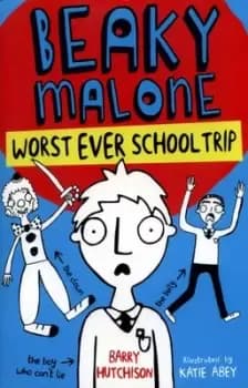 Worst ever school trip by Barry Hutchison