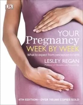 Your pregnancy week by week - Lesley Regan - Hardback - Used