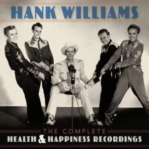 The Complete Health & Happiness Recordings by Hank Williams CD Album