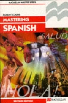 Mastering Spanish by Robert Clarke Paperback