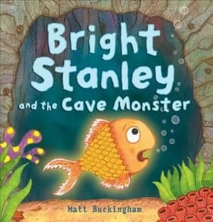 Bright Stanley and the Cave Monster by Matt Buckingham Paperback