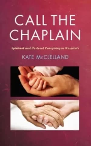 Call the chaplain by Kate McClelland