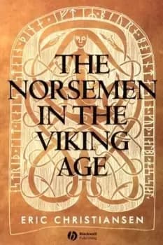 The Norsemen in the Viking Age by Eric Christiansen