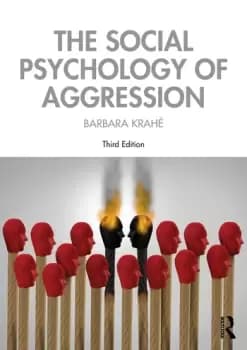 The Social Psychology of Aggression3rd Edition