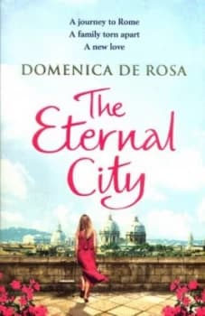 The Eternal City by Domenica De Rosa Book