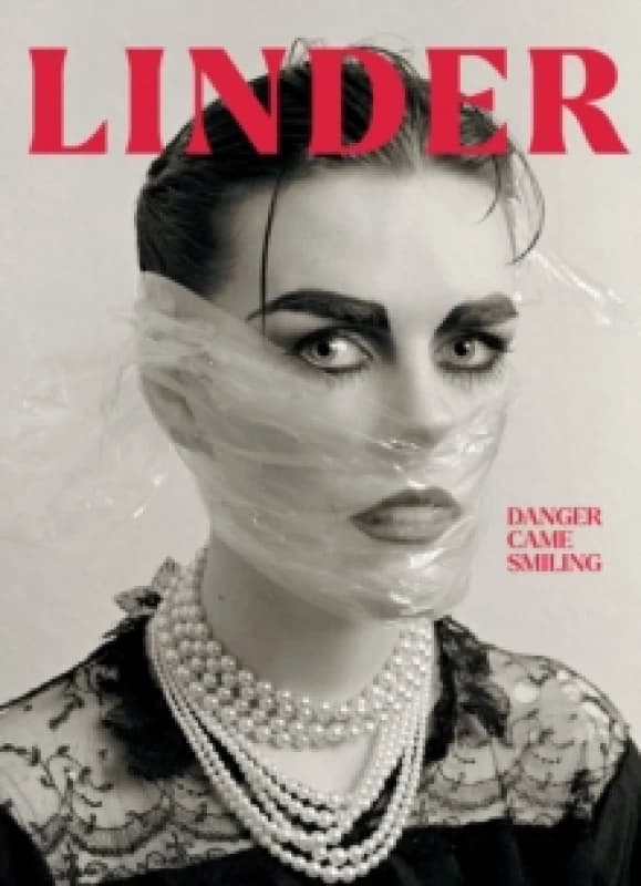 Linder : Danger Came Smiling Hardback