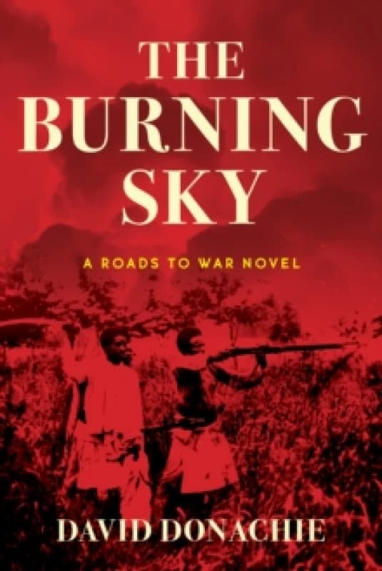 The Burning Sky : A Roads to War Novel Paperback / softback