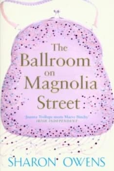 The Ballroom on Magnolia Street by Sharon Owens Paperback