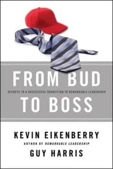 From Bud to Boss by Kevin Eikenberry Hardback