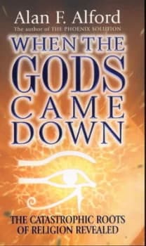 When the Gods Came down by Alan F Alford Paperback
