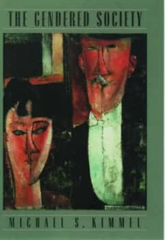 The Gendered Society by Michael S Kimmel Book