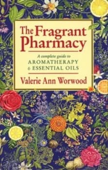 The Fragrant Pharmacy by Valerie Ann Worwood Paperback