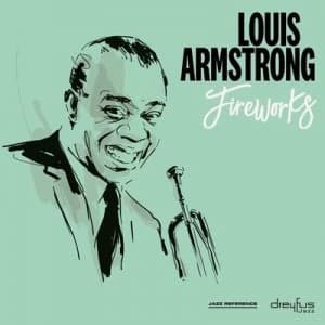 Fireworks by Louis Armstrong CD Album