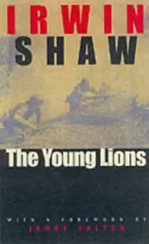 The young lions by Irwin Shaw