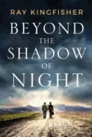 beyond the shadow of night
