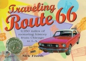 Traveling Route 66 by Nick Freeth Book