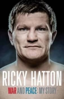 War and Peace by Ricky Hatton Hardback