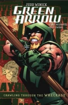 Crawling through the Wreckage by Judd Winick and Scott Mcdaniel Paperback