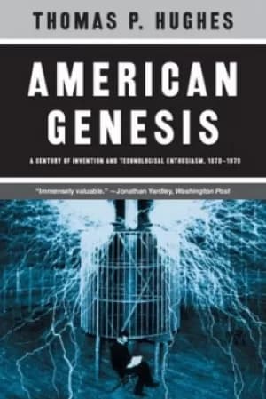 American genesis by Thomas Parke Hughes