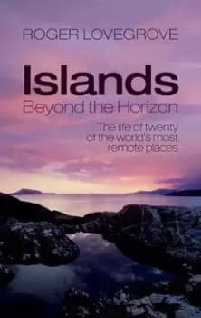 Islands beyond the horizon by Roger Lovegrove