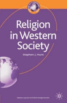 Religion in Western Society by Stephen J. Hunt Paperback