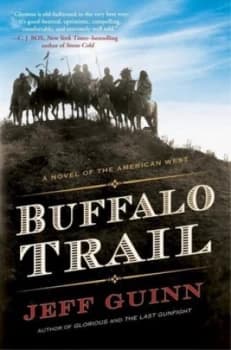 Buffalo Trail by Jeff Guinn Hardback