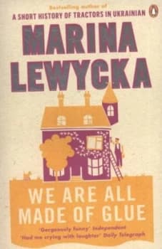 We Are All Made of Glue by Marina Lewycka Paperback