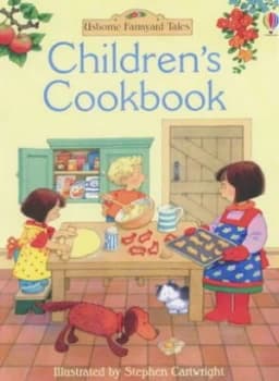 Childrens Cookbook by Fiona Watt and Stephen Cartwright and Molly Sage and Catherine Atkinson and Roz Denny and Julia Kirby Jones and Howard Allma Har