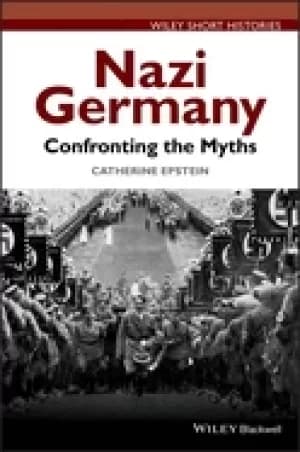 nazi germany confronting the myths