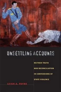 Unsettling Accounts by Leigh A. Payne Book