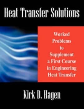 Heat Transfer Solutions by Kirk D Hagen Paperback