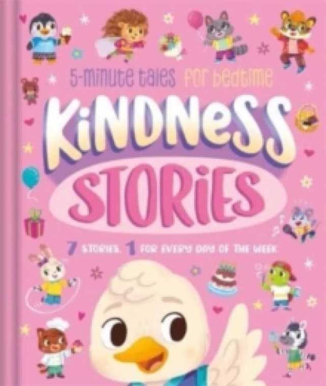 Kindness Stories : 5-Minute Tales for Bedtime Hardback