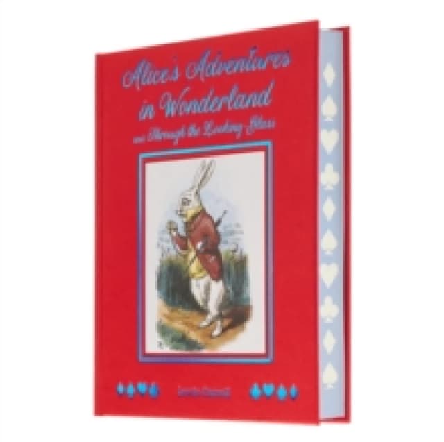 Alice's Adventures in Wonderland and Through the Looking Glass : With Illustrations by Sir John Tenniel Hardback