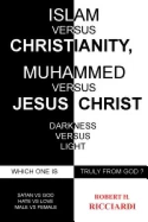 islam vs christianity muhammad vs jesus christ which one is truly from god