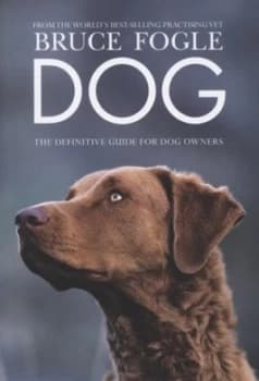 Dog by Dr Bruce Fogle Paperback