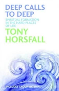 Deep Calls to Deep by Tony Horsfall Paperback