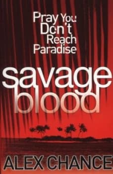 Savage Blood by Alex Chance Book