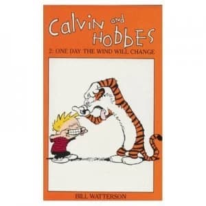Calvin and Hobbes Volume 2 One Day the Wind Will Change by Bill Watterson Paperback