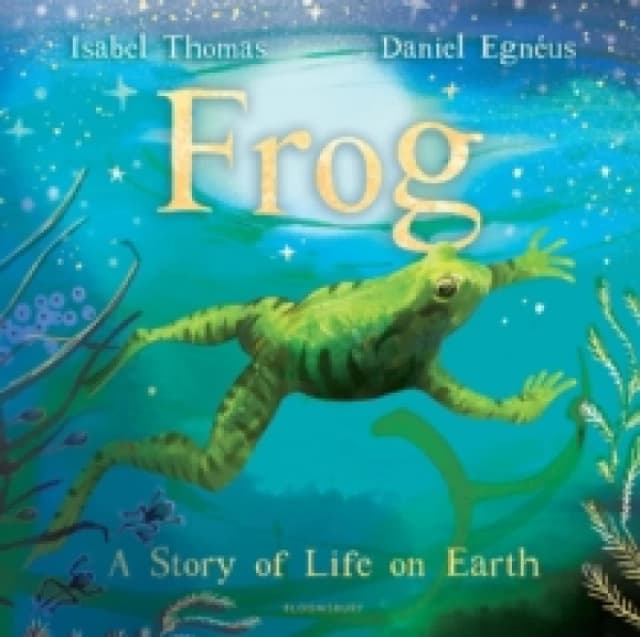 Frog : A story of life on Earth Hardback