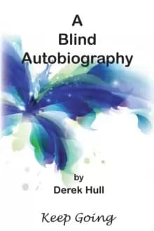 A Blind Autobiography : Keep Going