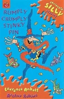 Rumply Crumply Stinky Pin by Laurence Anholt Paperback