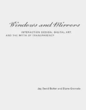 Windows and mirrors by J. David Bolter