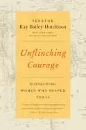 unflinching courage