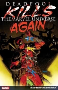 Deadpool Kills the Marvel Universe Again by Cullen Bunn Book