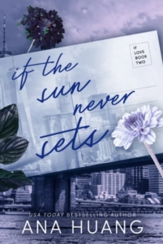 If the Sun Never Sets. Paperback. By Ana Huang Books