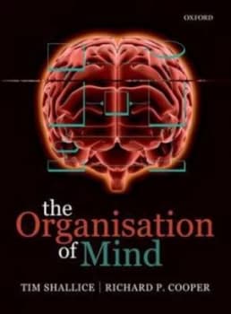 The Organisation of Mind by Tim Shallice Book