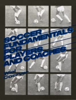 Soccer Fundamentals for Players and Coaches by Wiel Coerver Book